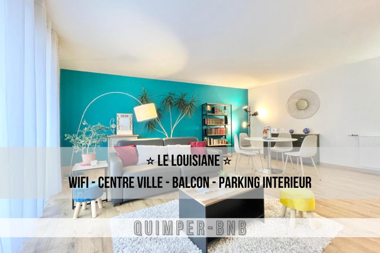 La Louisiane - Confort - Wifi - Parking Prive - Terrasse - Centre Ville Quimper Kültér fotó